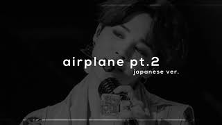 bts  airplane pt 2 japanese ver slowed  reverb [upl. by Ilujna]