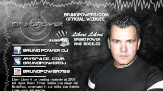 RadioPaxi  Liberi Liberi Bruno Power rmx bootleg [upl. by Isabelita201]