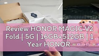 Review HONOR MAGIC V2 Fold  5G  16GB512GB  1 Year HONOR SG Warranty  Enjoy Free Shipping Sho [upl. by Miahc72]