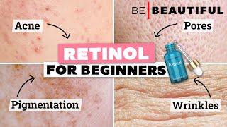 A Complete Guide To Retinols For Beginners  How To Use Retinols  Be Beautiful [upl. by Anitan]