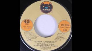 Norma Jean Wright  Saturday single version 1977 [upl. by Gottfried]