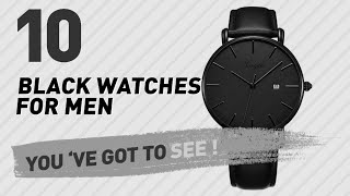 Black Watches For Men  Hot Trending Oct 2017 [upl. by Aseen]