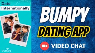 Bumpy  International Dating App Full Review  Best Online Dating App [upl. by Aryek]