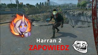 Harran 2 OMG Zapowiedz [upl. by Dnaltruoc751]