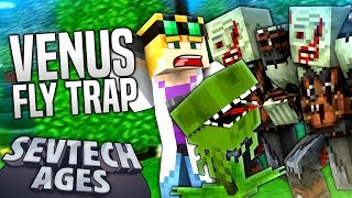 Minecraft  VENUS FLY TRAP  SevTech Ages 3 [upl. by Pablo]