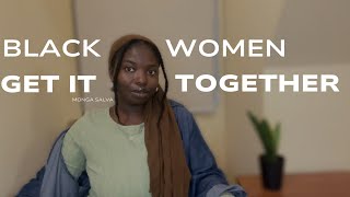 Black Women Get It Together  I’m Backkkk [upl. by Sherlock]