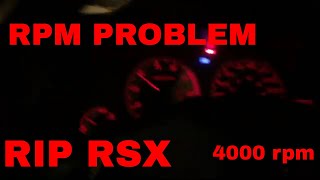 RSX  RPM PROBLEM [upl. by Enahsed]