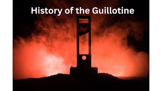 History of the Guillotine [upl. by Pharaoh266]