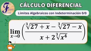 Límites Algebraicos con indeterminación 00 método de Racionalización Cúbica [upl. by Eniamurt]