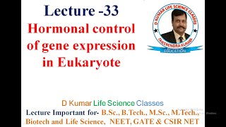 Hormonal control of gene expression in Eukaryote by Dheerendra Kumar [upl. by Aneloaup]