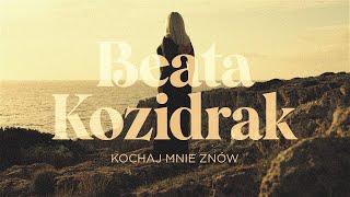 Beata Kozidrak  Kochaj mnie znów [upl. by Mathur423]