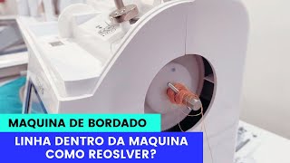 Bordadeira com linha dentro como resolver  dica [upl. by Selokcin]