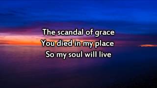 Hillsong  Scandal of Grace  Instrumental with lyrics [upl. by Yur608]