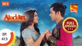 Aladdin  Ep 413  Full Episode  16th March 2020 [upl. by Annissa]