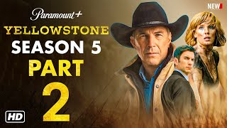 Yellowstone Season 5 Part 2 Trailer  Release Date Yellowstone Season 5 Episode 9 Trailer [upl. by Azer]