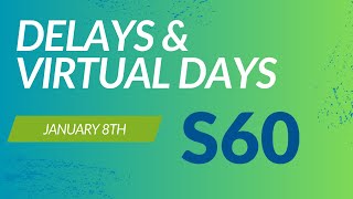 Super 60 Seconds Jan 8th  Delays amp Virtual Days [upl. by Semaj16]