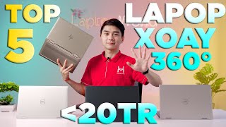 Top 5 Laptop xoay gập 360 độ ĐÁNG MUA 2022  Chỉ dưới 20 Triệu  LaptopWorld [upl. by Tteraj]