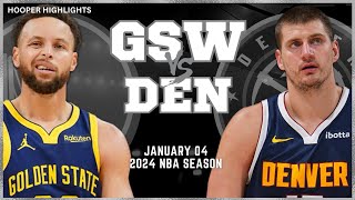 Golden State Warriors vs Denver Nuggets Full Game Highlights  Jan 4  2024 NBA Season [upl. by Eelannej]