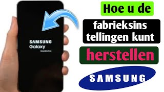 hoe je een Samsungtelefoon naar de fabrieksinstellingen kunt resetten kan ik een Samsungtelefoon [upl. by Ailemak]