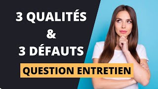 QUELS SONT VOS QUALITÉS ET DÉFAUTS  Que Répondre [upl. by Eural]