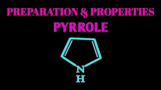 PYRROLE SYNTHESIS amp PROPERTIES [upl. by Sidonia]