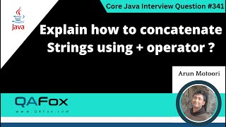 Explain how to concatenate Strings using  operator in Java Core Java Interview Question 341 [upl. by Jaynes309]