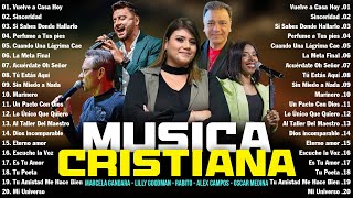 Mix de Oscar Medina Marcela Gandara Lilly Goodman Rabito Musica Cristiana 2024 💚 Cantares de Fe [upl. by Pacifa]