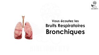 Ecoutez les Bruits Respiratoires Bronchiques [upl. by Eissirc]