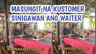 MASUNGIT NA KUSTOMER SINIGAWAN ANG WAITER [upl. by Prissy939]