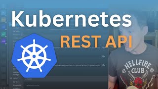 Using the Kubernetes REST API [upl. by Alesi]