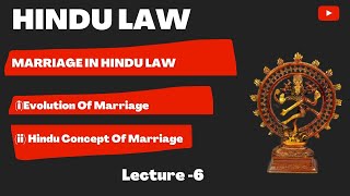 Evolution of Marriage  Concept Of Hindu Marriage  Hindu Law  Hindu Marriage As SacramentContact [upl. by Nnagem]