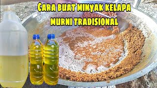 CARA MEMBUAT MINYAK KELAPA MURNI TRADISIONAL [upl. by Elburr586]