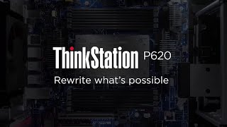 Lenovo Workstations Rewrite What’s Possible with the ThinkStation P620 [upl. by Lednahs]