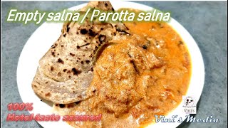 ரோட்டுக்கடை பரோட்டா சால்னா l Empty Salna l எம்டி சால்னா l Roadside Parotta salna l Vinis media [upl. by Lenej]