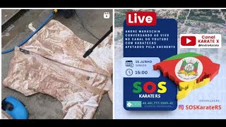 LIVE SOS Karate RS  A realidade dos Karatecas GaÃºchos afetados pela enchente  AO VIVO [upl. by Nauqaj]