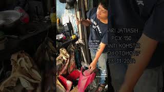 DARI JATIASIH PCX 150 GANTI KOMSTIR NGMOTOMOTIF 28112024 [upl. by Hachmin]