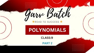 POLYNOMIALS  PART2  FACTORISATION HAI EASY  GARV BATCH  FULL MARKS  CLASS 9 [upl. by Ardyaf]