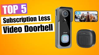 5 Best SubscriptionFree Video Doorbells 2024  No Monthly Fees [upl. by Dominus497]