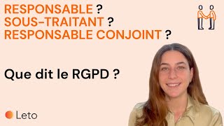 RGPD Expliqué  Responsable de traitement Soustraitant et Responsable conjoint [upl. by Icart778]