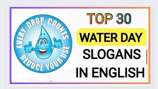 Water Day Slogans In EnglishWater Day PostersSave Water Save EarthSlogans on Save WaterMarch 22 [upl. by Aguayo408]