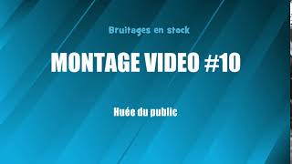 MONTAGE VIDEO 10 Huée du public bruitage gratuit [upl. by Mcconaghy]