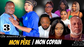 MON PÈRE  MON COPAIN ÉPISODE 3 NOUVEAU FILM CONGOLAIS 2024 [upl. by Jones]