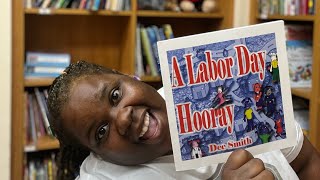 A Labor Day HoorayChildren’s StoryREAD ALOUDMissBriReads [upl. by Eoj496]