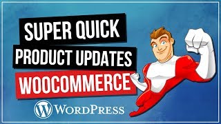 WOOCOMMERCE Product Updates Done Super Quick [upl. by Kassel]