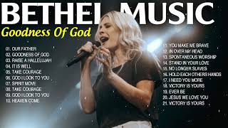 New Bethel Music Top Songs 2023  Goodness Of God Best Collection Nonstop [upl. by Souvaine727]