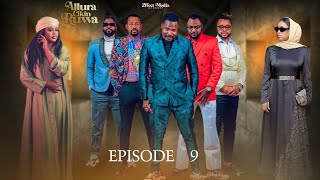 ALLURA CIKIN RUWA SEASON 1 EPISODE 9 YAKUBUMOHAMMED2EFFECT [upl. by Aliek]