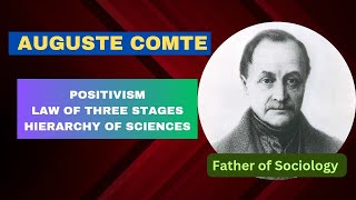 Auguste Comte  Positivism  Law of Three stages  Hierarchy of Sciences [upl. by Makell287]