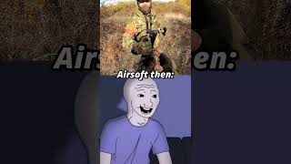 Airsoft Then VS Now shorts airsoft viral funny edit like sad memes subscribe army [upl. by Hewet829]