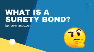 What is a Surety Bond [upl. by Erny801]