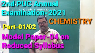 Part01022nd PUC Model Paper04 on Reduced Syllabus in CHEMISTRY Solutions to all questions [upl. by Norvol875]